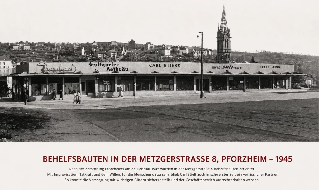 Historische Behelfsbauten der Firma Carl Stieß in der Metzgerstraße 8 in Pforzheim nach der Stadtzerstörung vom 23. Februar 1945.
